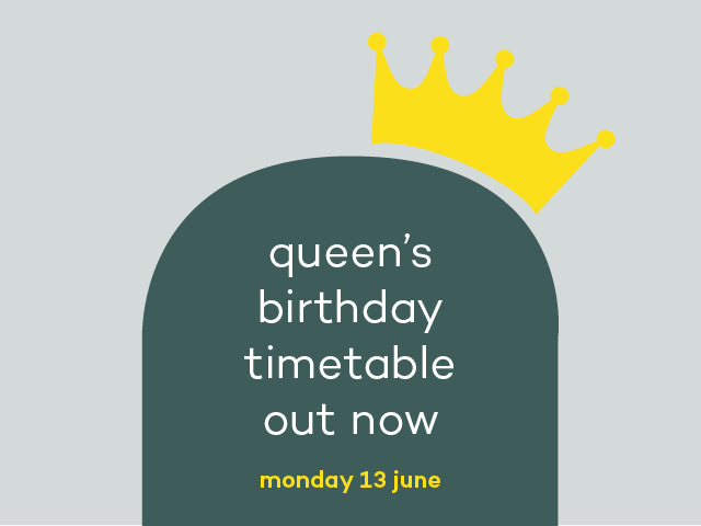 Queen's Birthday Timetable