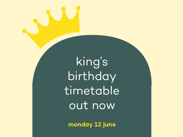 king's birthday timetable