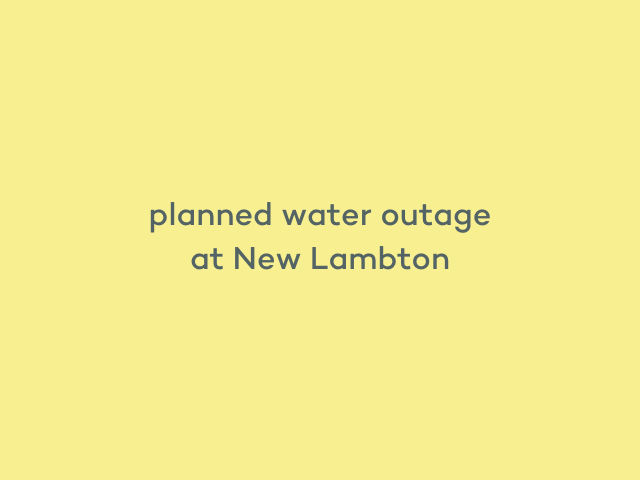 planned water outage at New Lambton